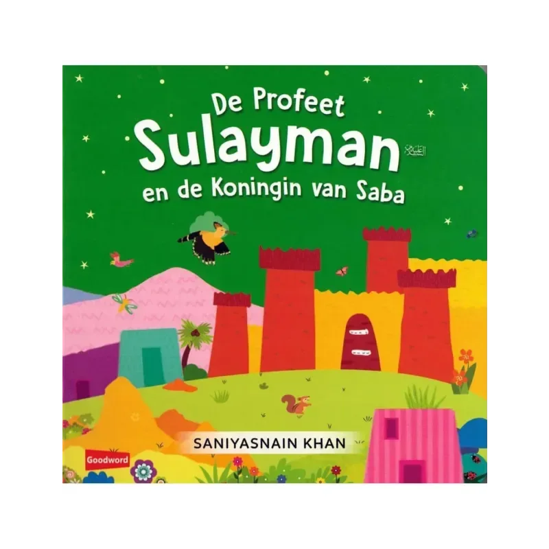 De Profeet Sulayman en de Koningin van Saba - Islamboekhandel.nl