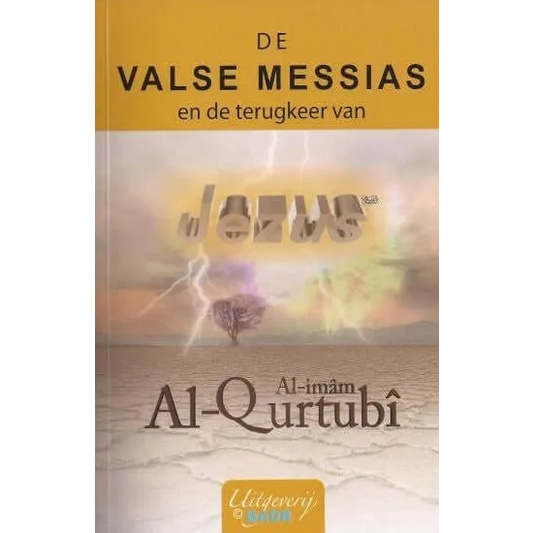 De valse messias en de terugkeer van jezus Badr