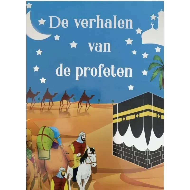 De Verhalen van de Profeten (kinderboek) - Islamboekhandel.nl