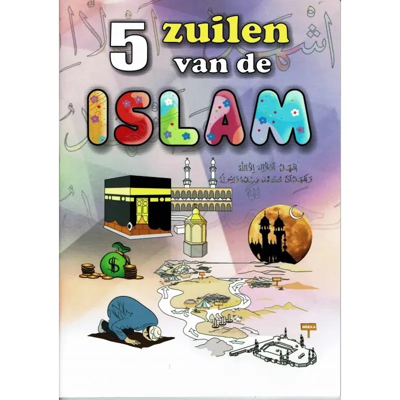 De vijf zuilen van de Islam kinderboekje Zam Zam