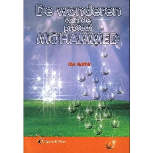 De wonderen van de Profeet Noer