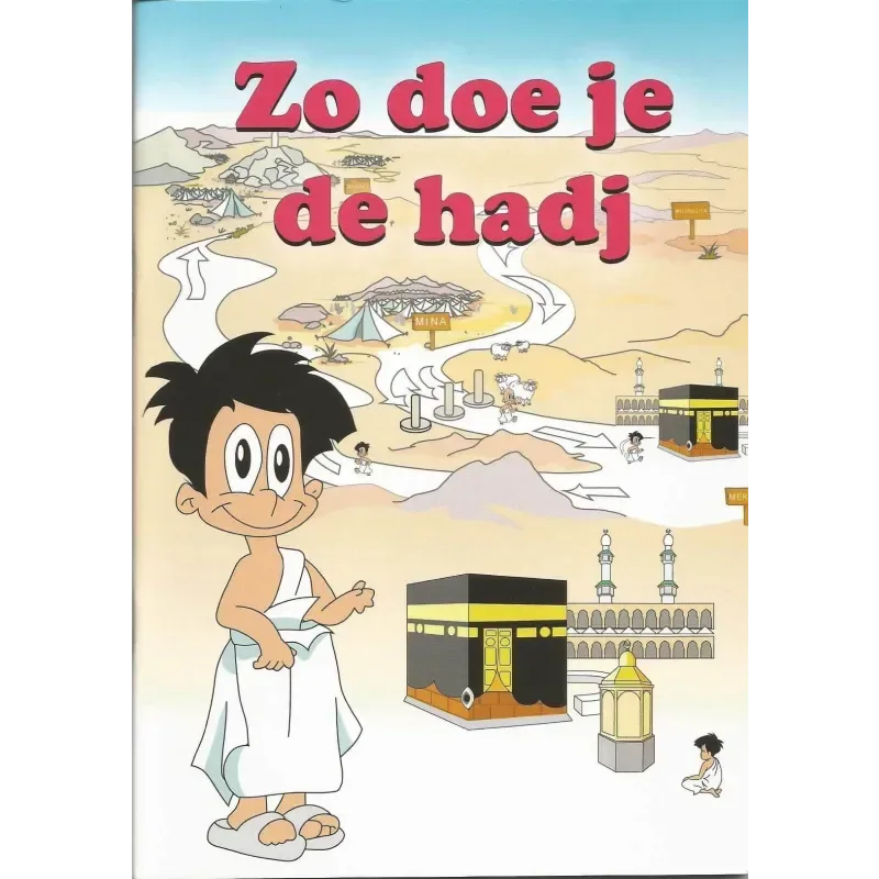 Zo doe je de Hadj - Islamboekhandel.nl