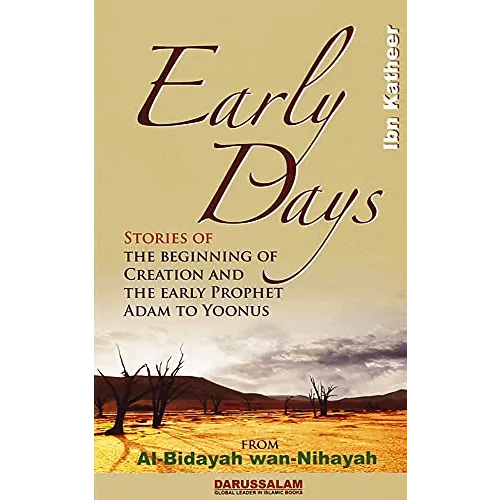 Boek getiteld Early Days door Ibn Katheer uit de serie Early Days From Al Bidayah wan Nihayah