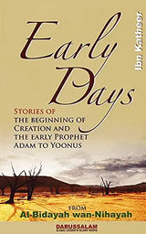 Early Days : From Al – Bidayah wan – Nihayah - Islamboekhandel.nl