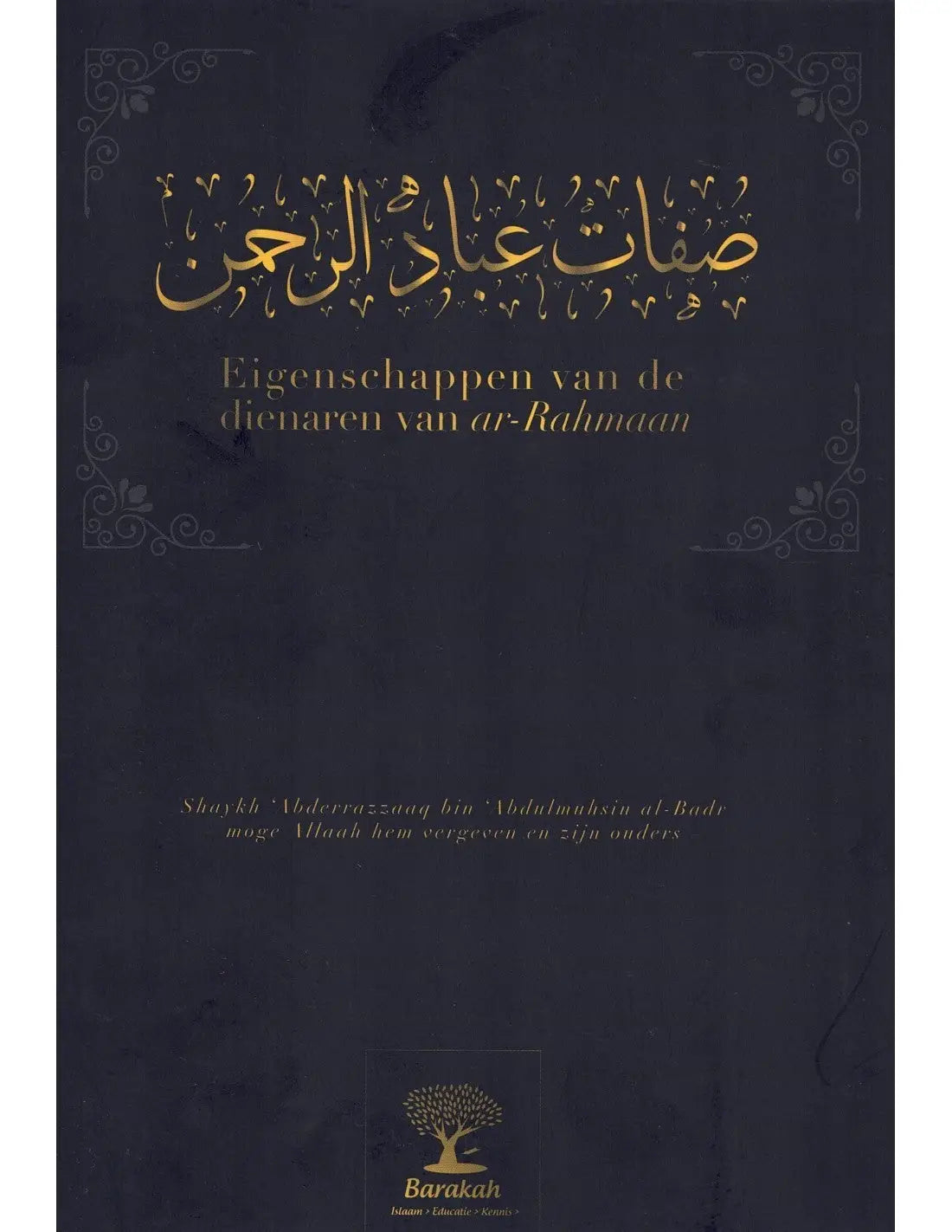 Eigenschappen van de dienaren van ar-rahmaan - Islamboekhandel.nl