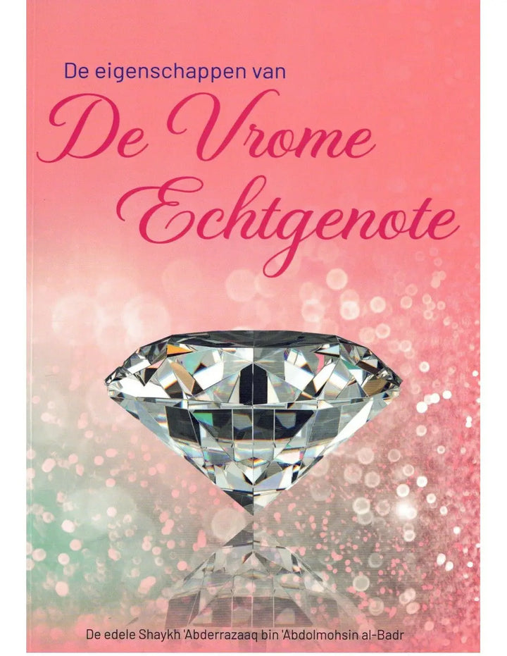 De Eigenschappen van de Vrome Echtgenote (Barakah) - Islamboekhandel.nl
