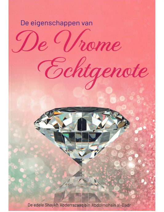 De Eigenschappen van de Vrome Echtgenote (Barakah) - Islamboekhandel.nl