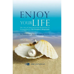 Enjoy Your Life IIPH - Dr. Muhammad ‘Abdur-Rahmân al-‘Areefy - Islamboekhandel.nl