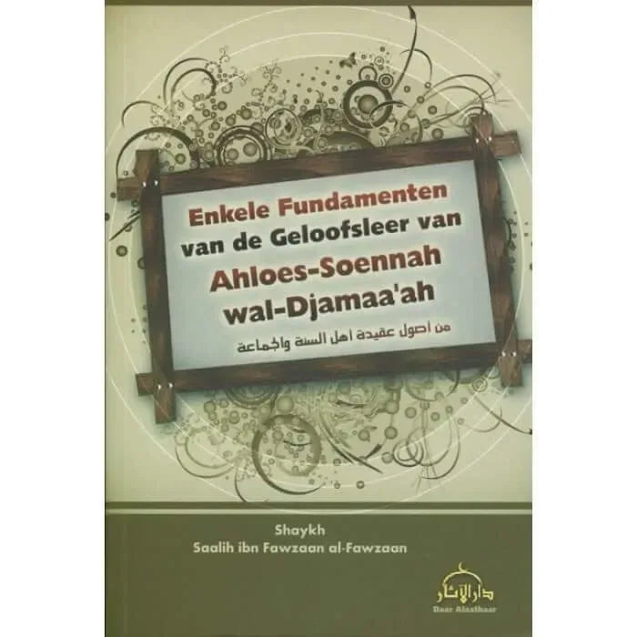 Enkele fundamenten van de geloofsleer - Islamboekhandel.nl