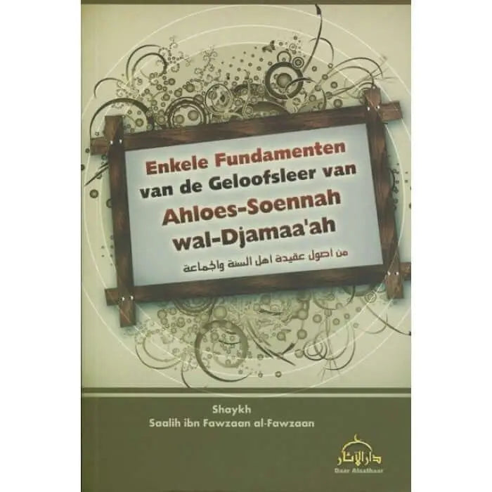 Enkele fundamenten van de geloofsleer - Islamboekhandel.nl