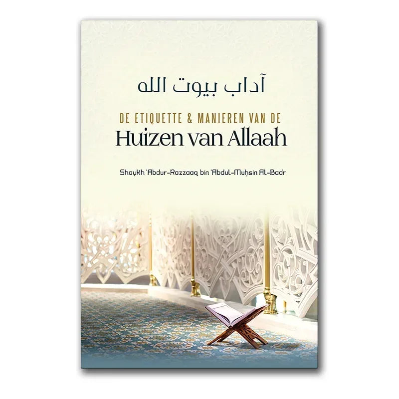 De etiquette & manieren van de huizen van Allah - Islamboekhandel.nl
