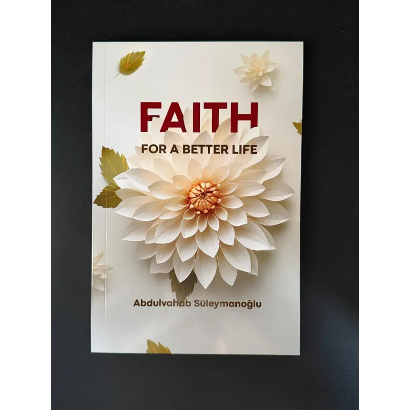 Witte papieren bloem met gouden centrum op cover van Faith For A Better Life door Abdulvahab Süleymanoğlu