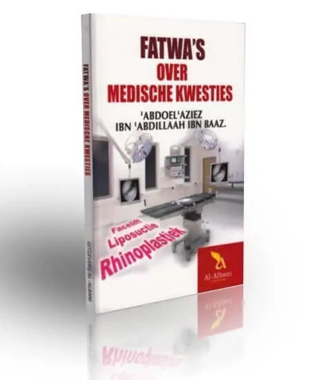 Fatwas over medische kwesties - Islamboekhandel.nl