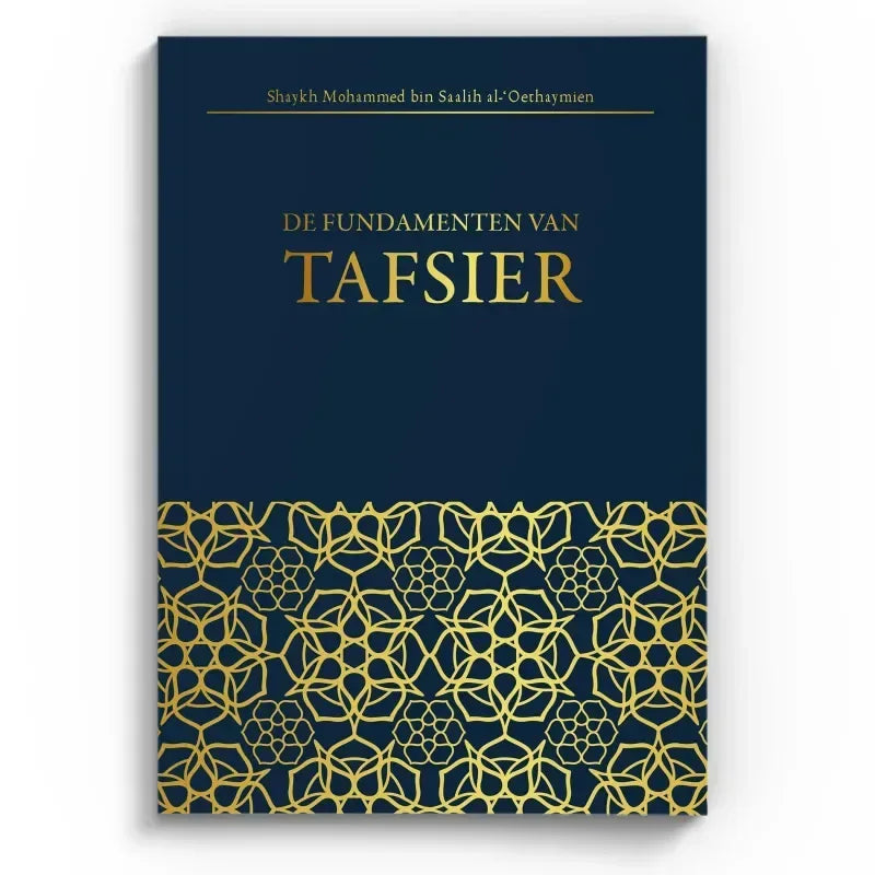 De Fundamenten van Tafsir - Islamboekhandel.nl