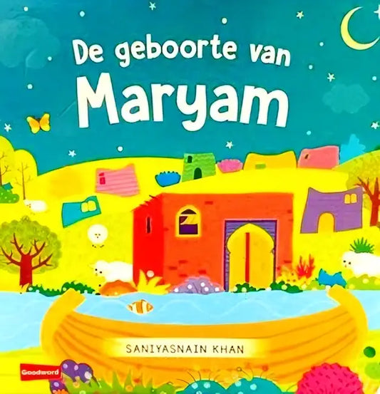 De geboorte van Maryam - Islamboekhandel.nl