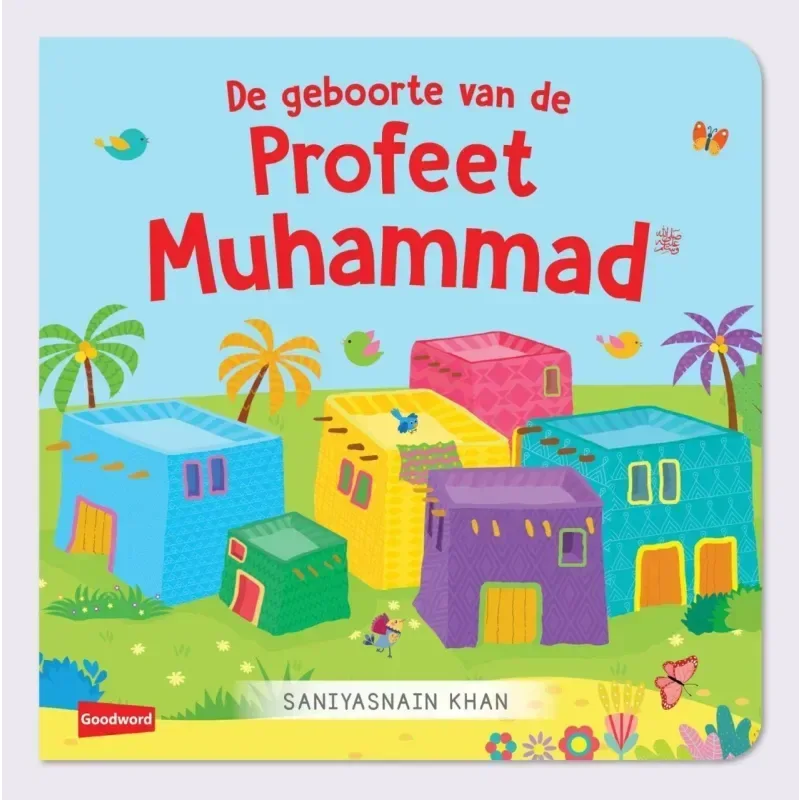 De geboorte van de Profeet Muhammed - Islamboekhandel.nl