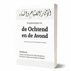 De gedenkingen van de ochtend en de avond - Islamboekhandel.nl