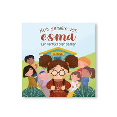 Het geheim van Esma -het verhaal over pesten - Islamboekhandel.nl