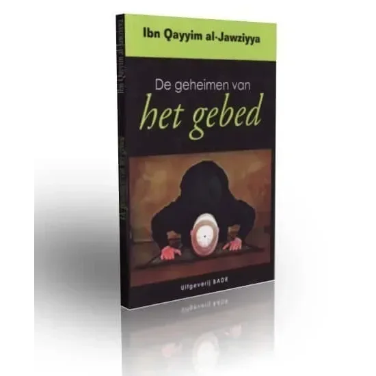 De geheimen van het gebed - Islamboekhandel.nl