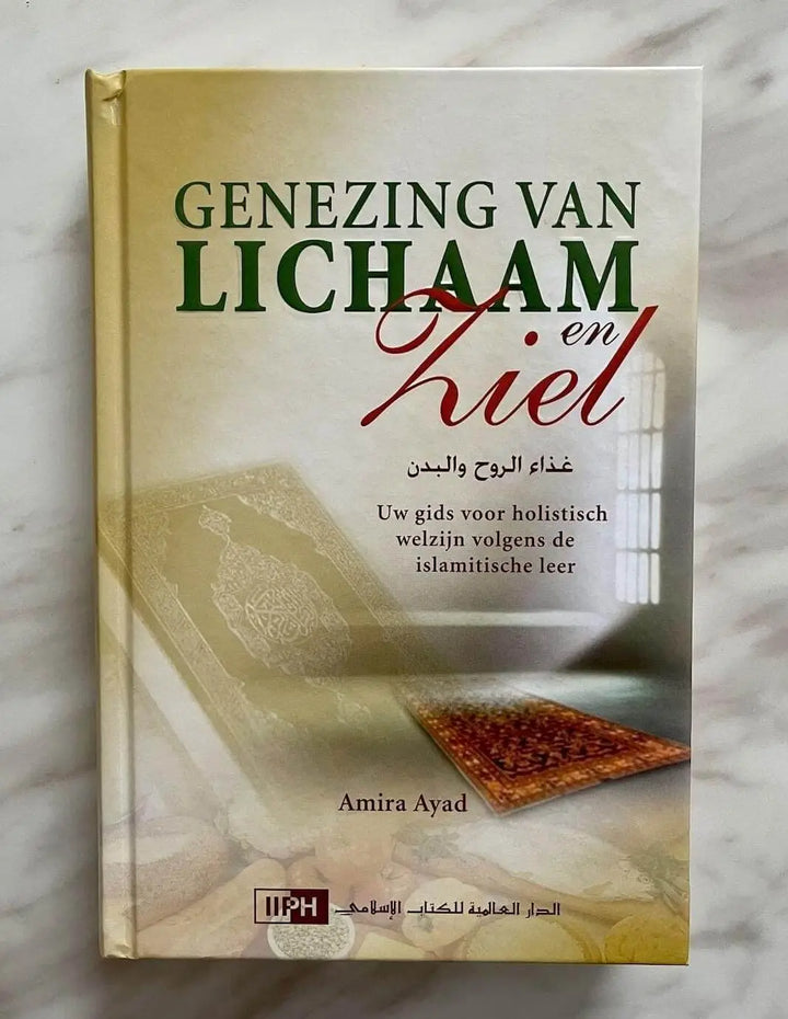 Genezing van lichaam & ziel - Islamboekhandel.nl