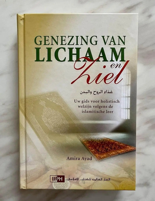 Genezing van lichaam & ziel - Islamboekhandel.nl