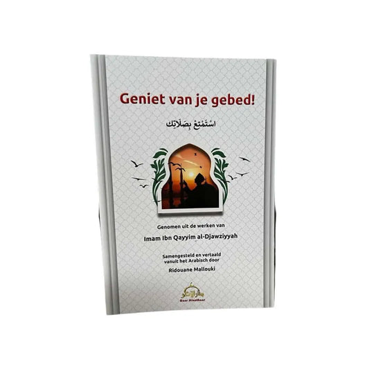 Geniet van je gebed! - Islamboekhandel.nl