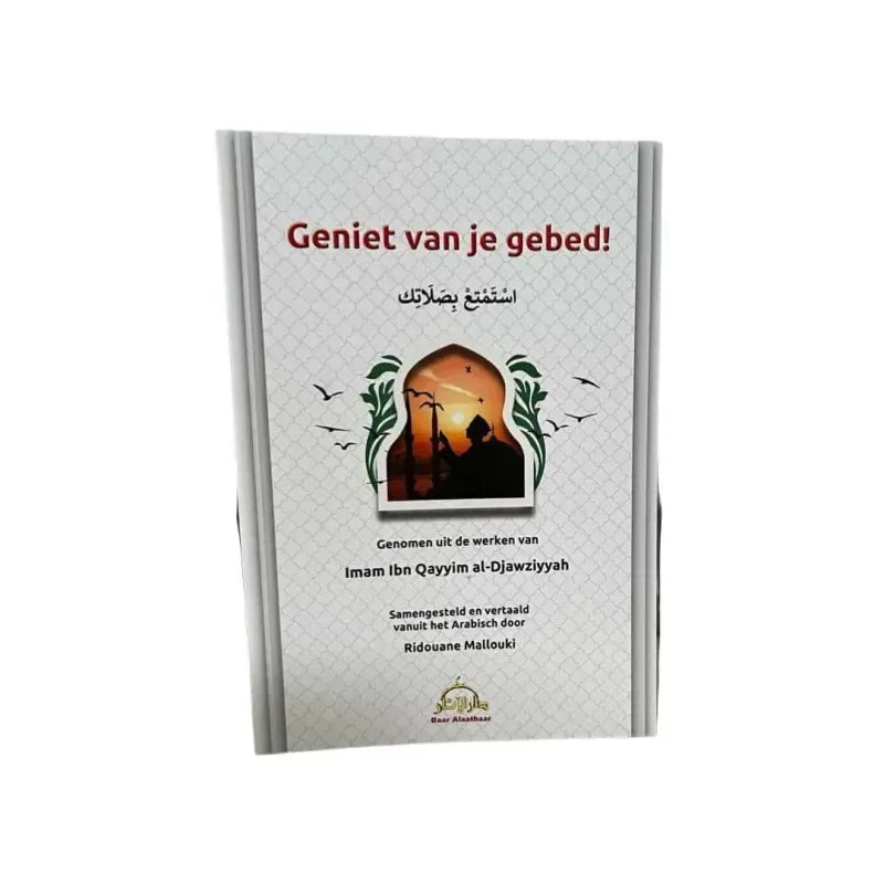 Geniet van je gebed! - Islamboekhandel.nl