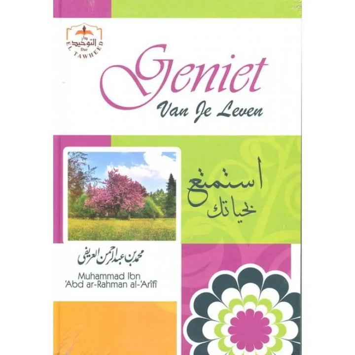 Geniet van je leven! - Islamboekhandel.nl
