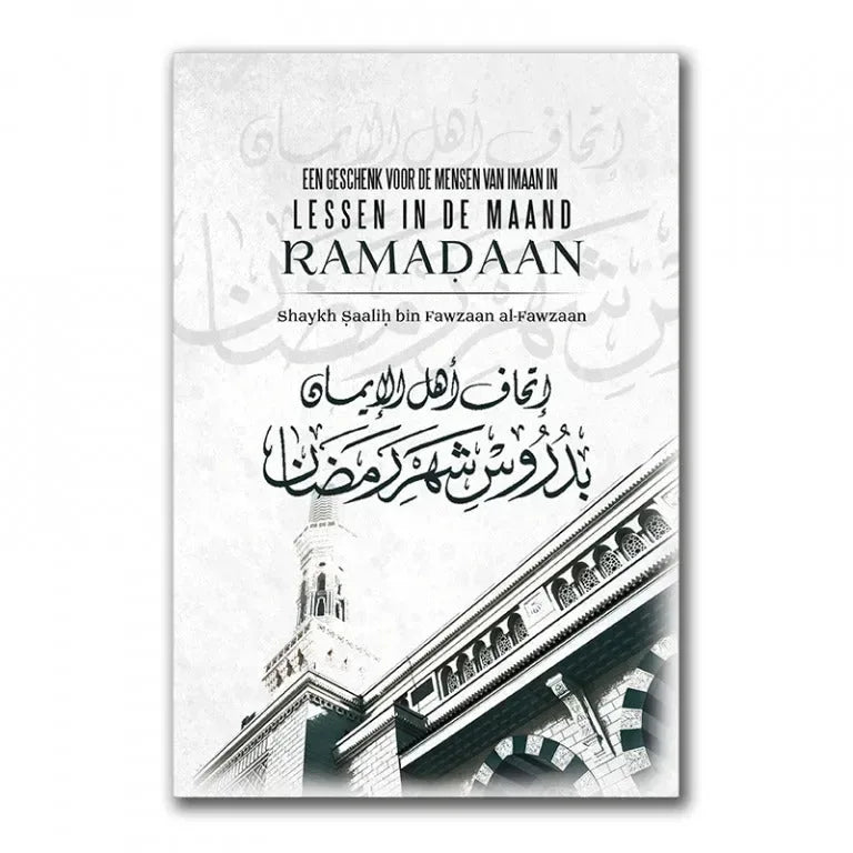 Een geschenk voor de mensen van imaan in lessen in de Ramadaan - Islamboekhandel.nl