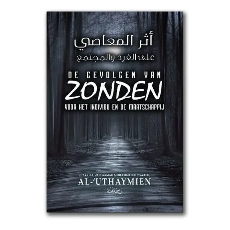 De gevolgen van zonden voor het individu en de maatschappij - Islamboekhandel.nl