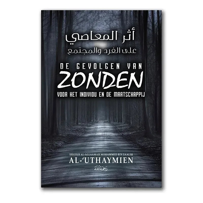 De gevolgen van zonden voor het individu en de maatschappij - Islamboekhandel.nl