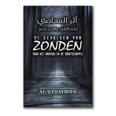 De gevolgen van zonden voor het individu en de maatschappij - Islamboekhandel.nl