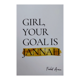 Girl Your Goal is Jannah - Islamboekhandel.nl