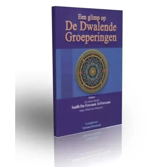 Een glimp op de dwalende groeperingen - Islamboekhandel.nl