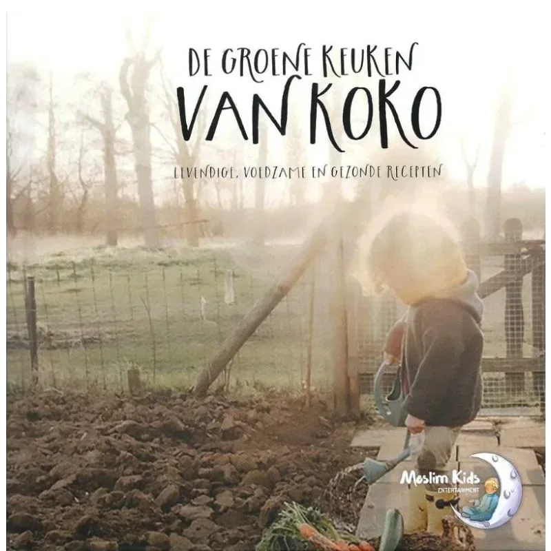 De groene keuken van koko - Islamboekhandel.nl