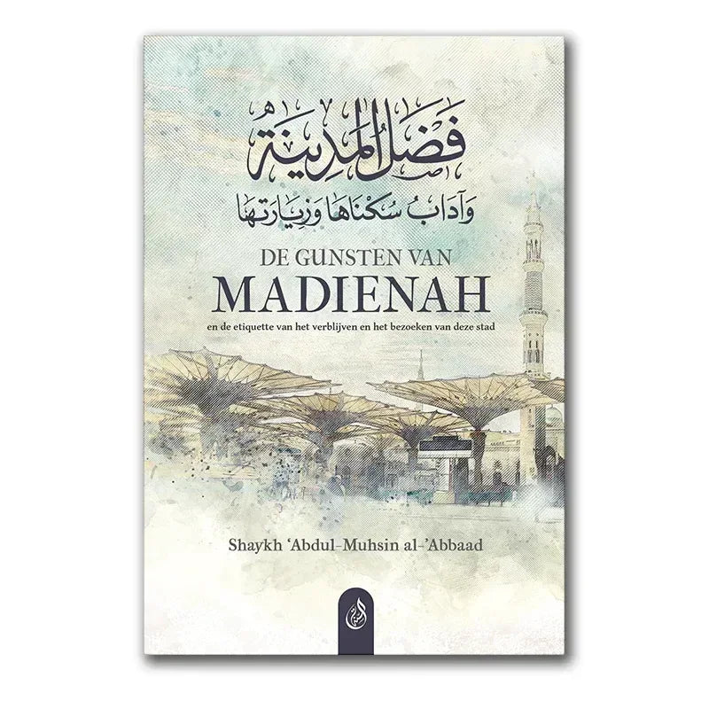 De Gunsten van Madienah - Islamboekhandel.nl
