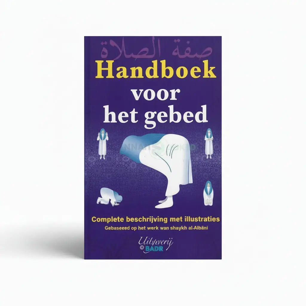 Handboek voor het gebed - Islamboekhandel.nl