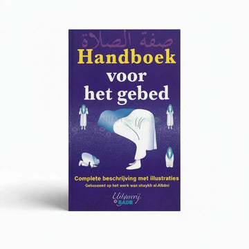 Handboek voor het gebed - Islamboekhandel.nl