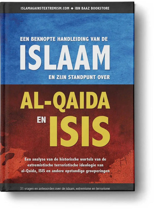 Handleiding van de Islam en zijn standpunt over al-qaida en isis. - Islamboekhandel.nl