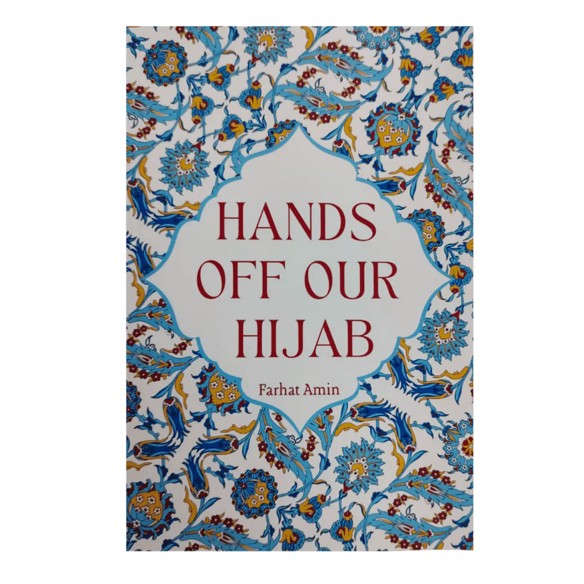 Hands Off Our Hijab - Islamboekhandel.nl