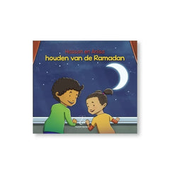 Hassan en anisa houden van de Ramadan - Islamboekhandel.nl