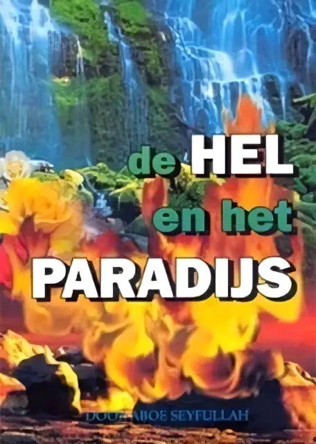 De hel en het paradijs - Islamboekhandel.nl