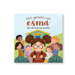 Het geheim van Esma -het verhaal over pesten - Islamboekhandel.nl