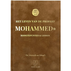 Het leven van de Profeet Mohammed -hoogtepunten en lessen Hadieth Benelux