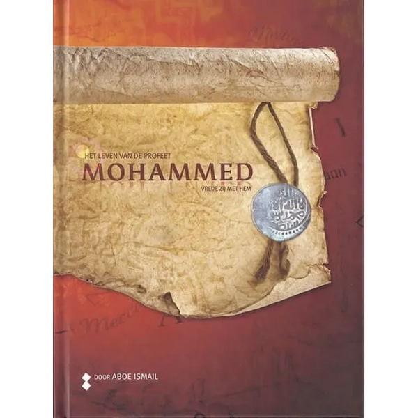 Het leven van de Profeet Mohammed (vzmh) - Islamboekhandel.nl