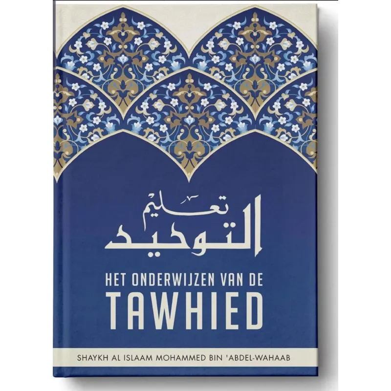 Het onderwijzen van de Tawhied Ibn Baaz