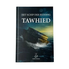 Het Schip der Redding -Tawhied - Islamboekhandel.nl