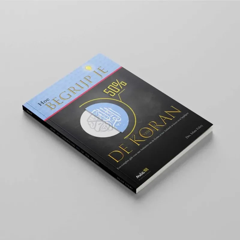 Hoe begrijp je 50% van de Koran - Islamboekhandel.nl