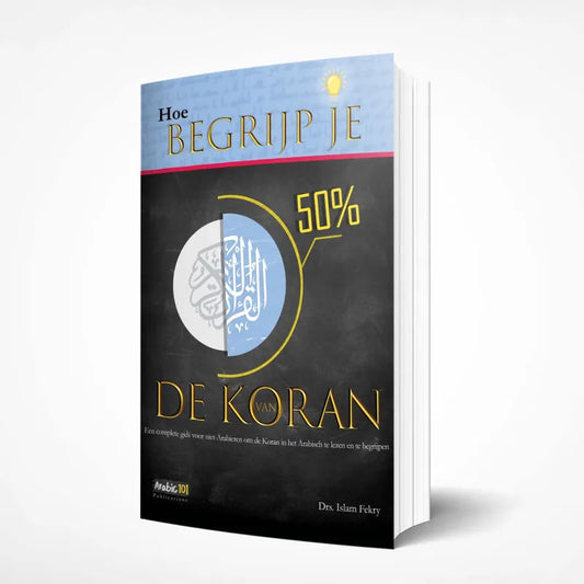 Hoe begrijp je 50% van de Koran Arabic 101 Publications