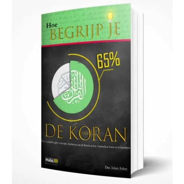 Hoe begrijp je 65 procent van de Koran Arabic 101 Publications